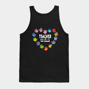 Teacher of Tiny Humans Kindergarten Preschool Teacher Tank Top